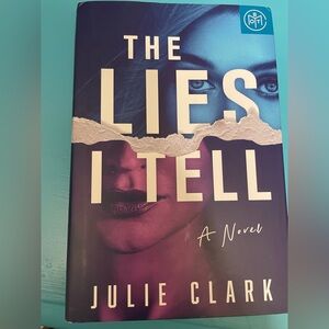 Hardcover Thriller book. The Lies I Tell by Julie Clark